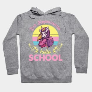 Unicorn Teacher Seniors Students Bye Kindergarten Hello School First Day Of School Hoodie